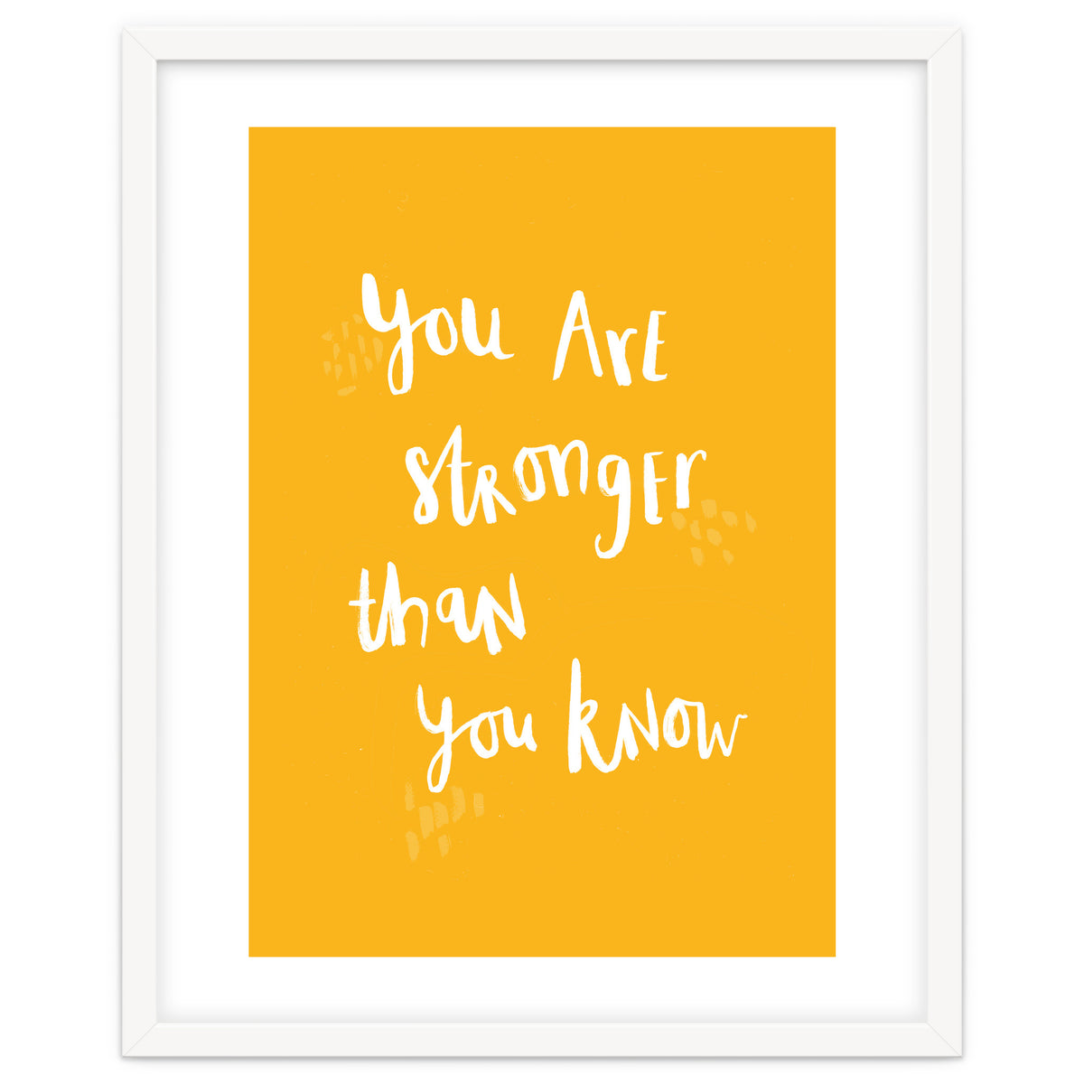 You Are Stronger Than You Know