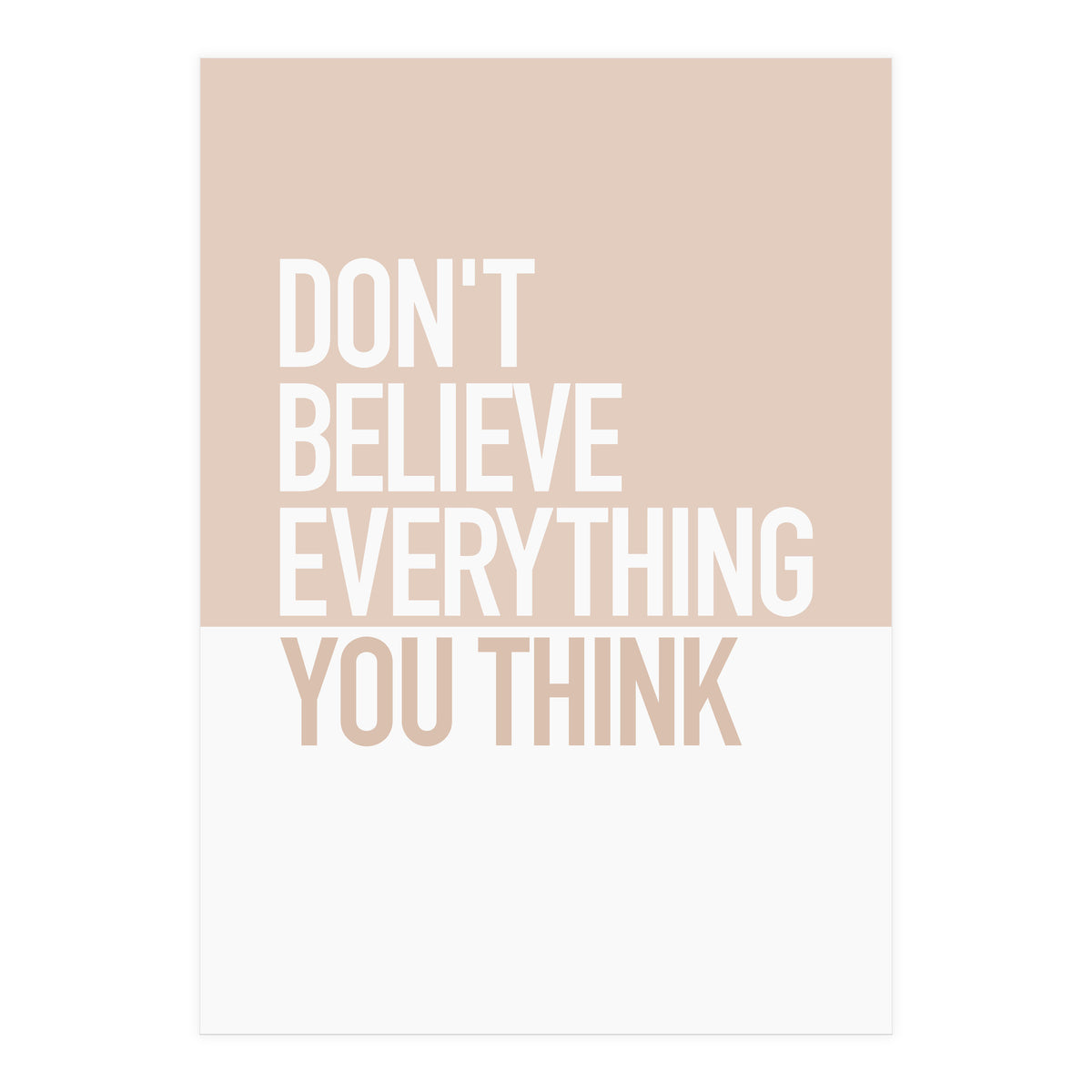 DON’T BELIEVE (Print Only)