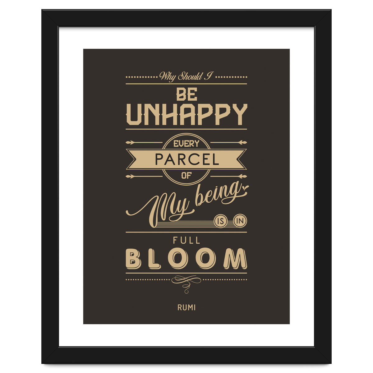 My Being Is In Full Bloom - Rumi Quote Typography