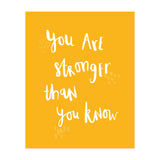 You Are Stronger Than You Know (Print Only) thumbnail