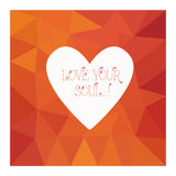 Love Your Soul  (Print Only) thumbnail