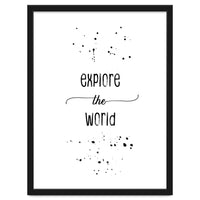 Explore the world