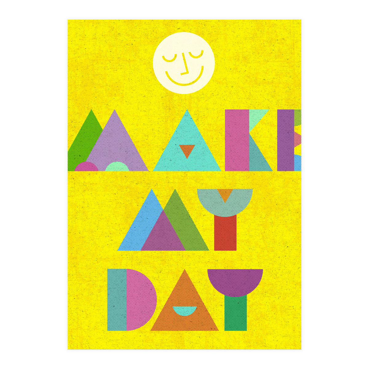 Make My Day (Print Only)