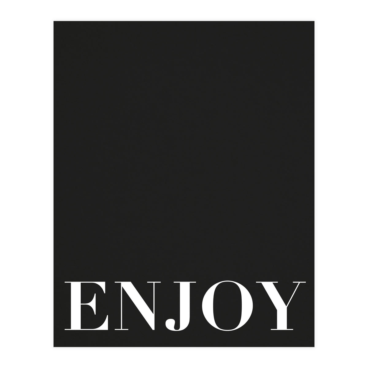Enjoy Black (Print Only)
