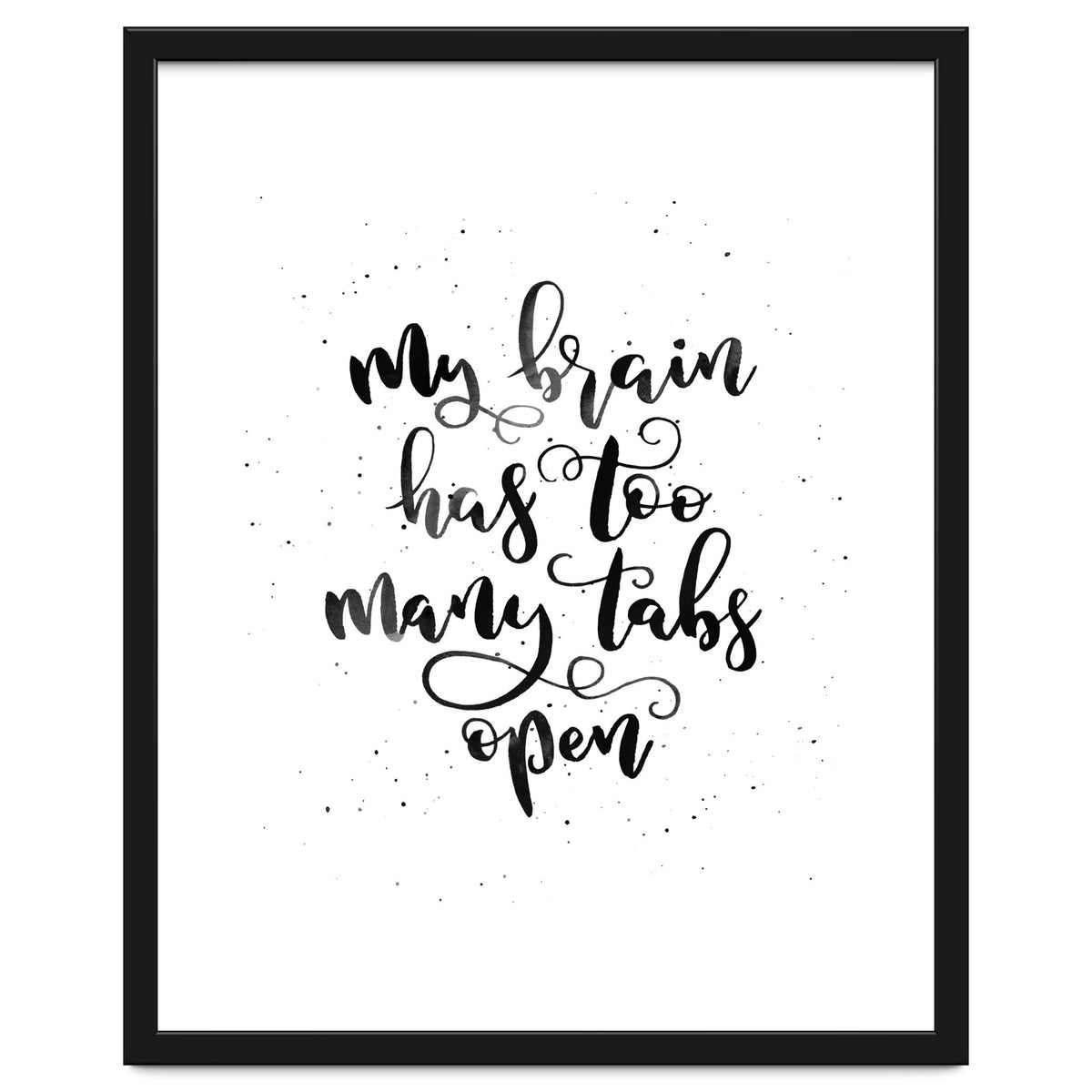 My Brain Has Too Many Tabs Open