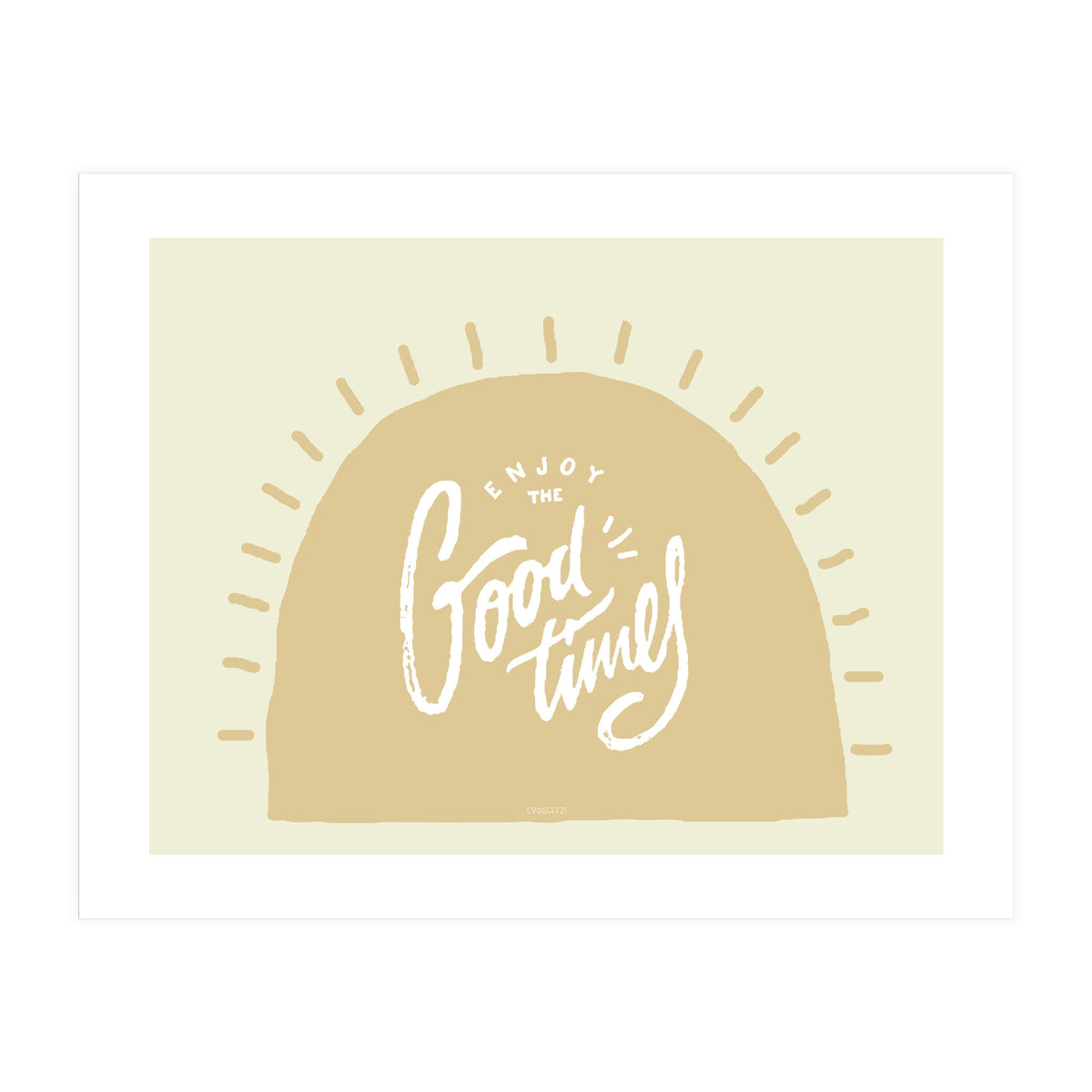 Enjoy the Good Times II (Print Only)