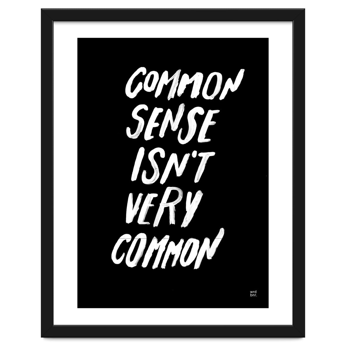 UNCOMMON SENSE