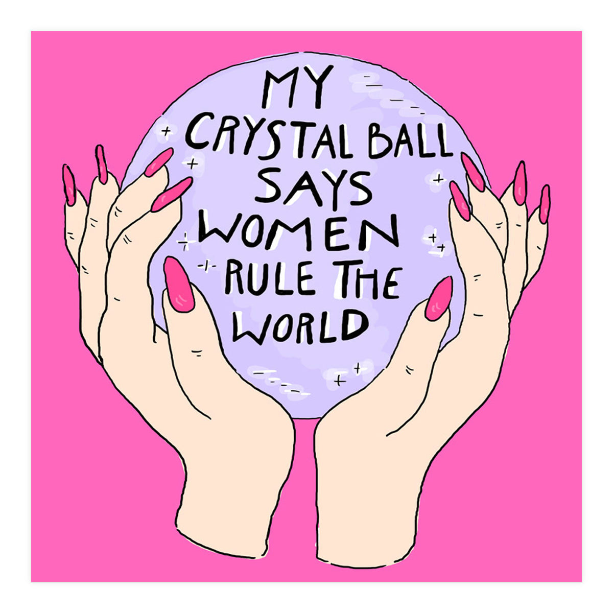 My Crystal Ball  (Print Only)