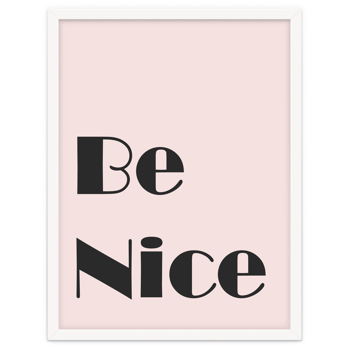 Be Nice