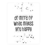TEXT ART Do more of what makes you happy (Print Only) thumbnail