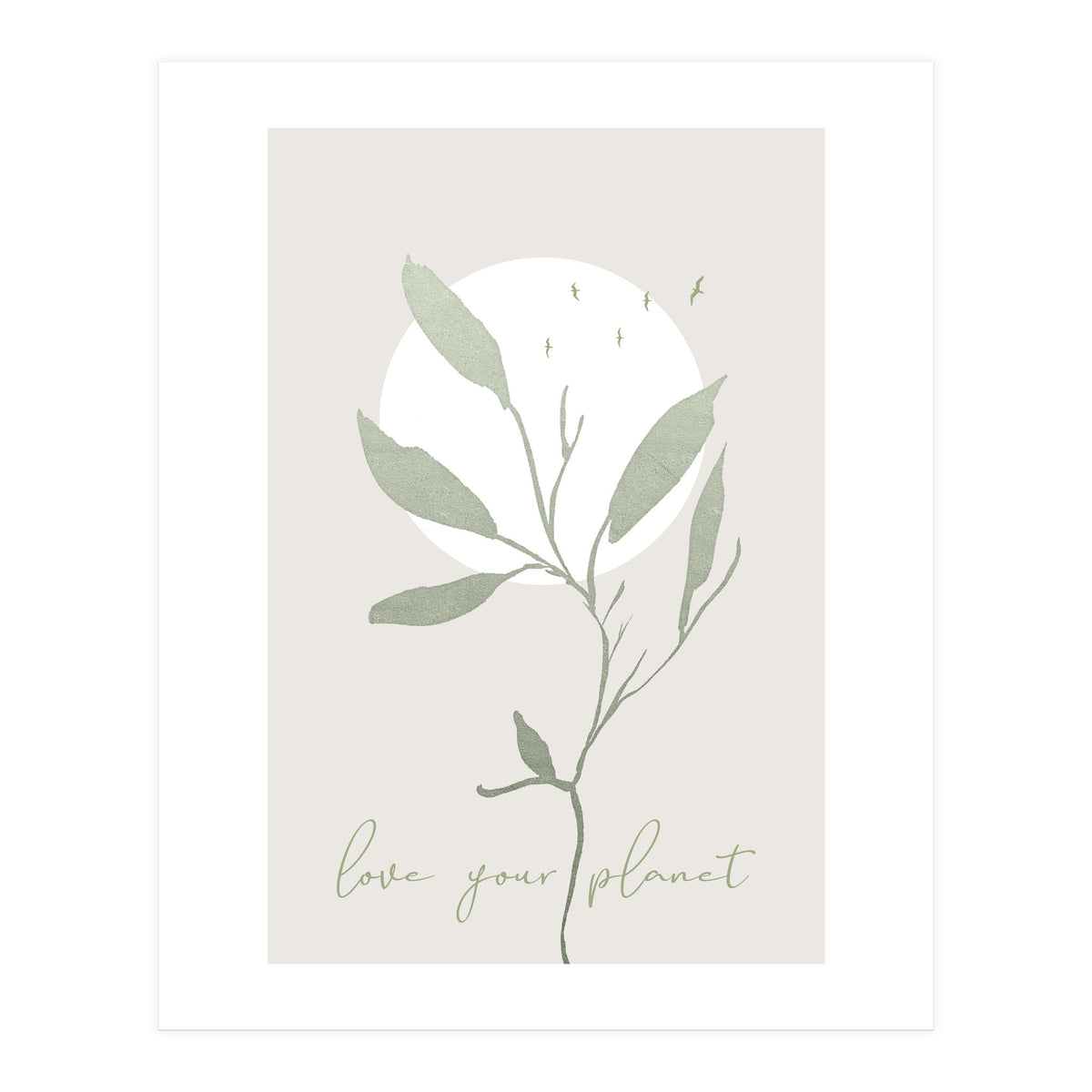 Love your planet (Print Only)