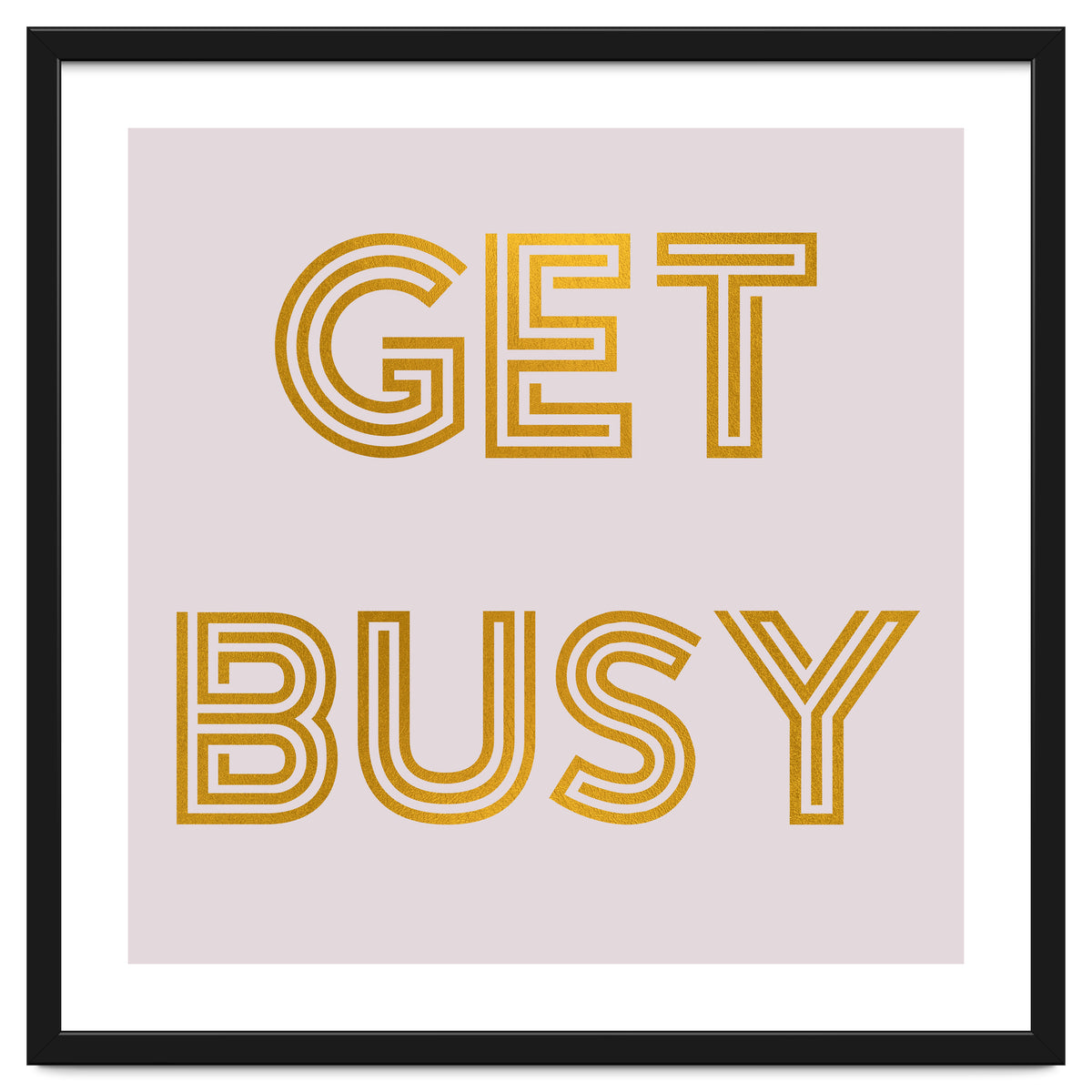 Get Busy