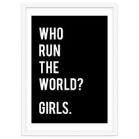 Who Run The World? Girls.