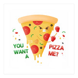 You want a pizza me? (Print Only) thumbnail