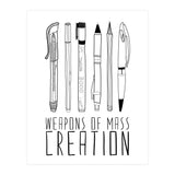 Weapons Of Mass Creation  (Print Only) thumbnail