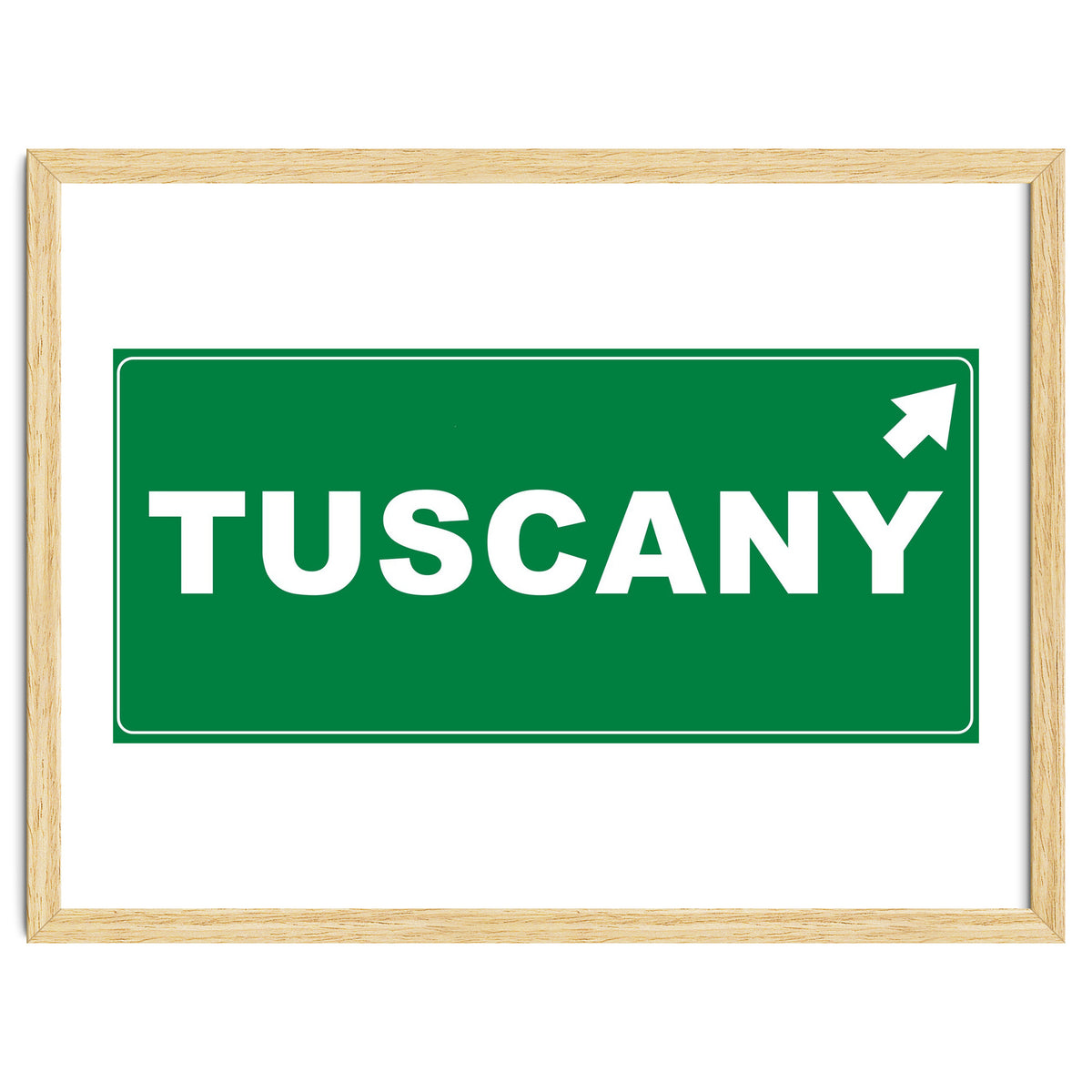Let`s go to Tuscany, Italy! Green road sign