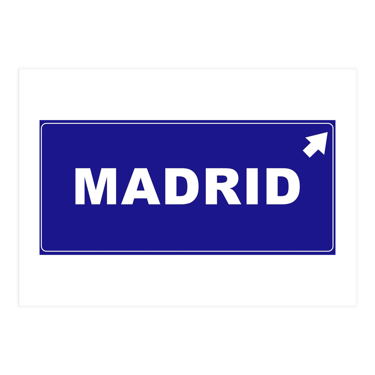 Let`s go to Madrid, Spain! Blue road sign (Print Only)