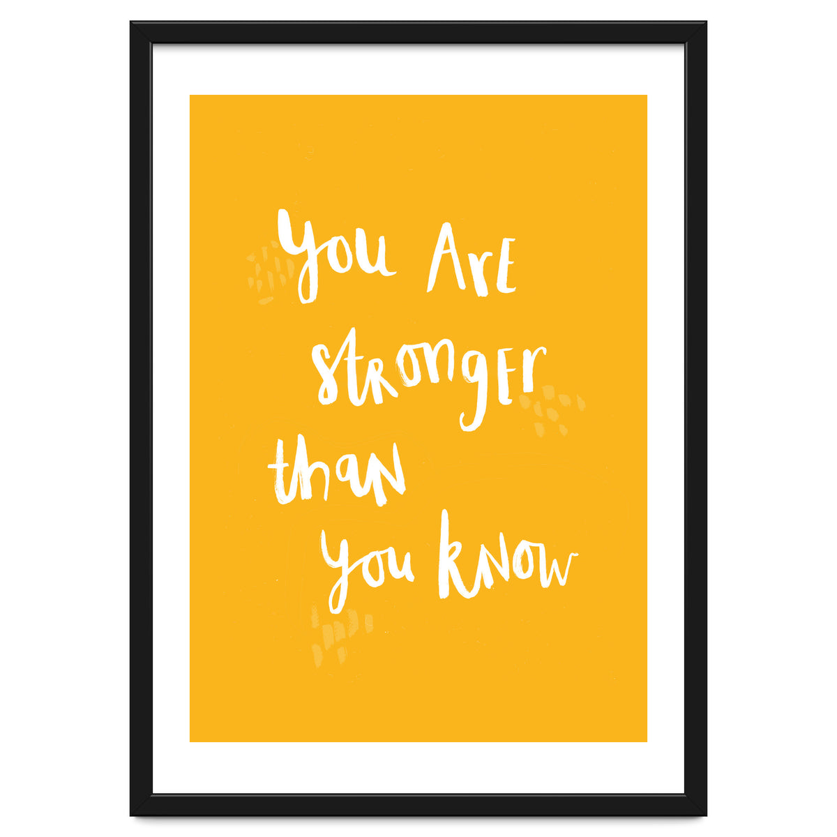 You Are Stronger Than You Know