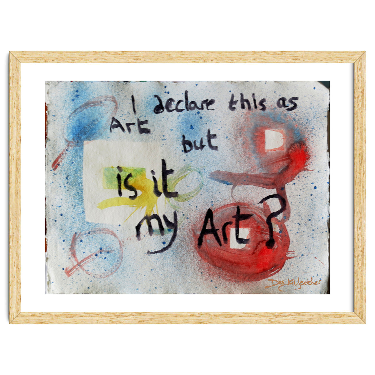 I Declare This As Art