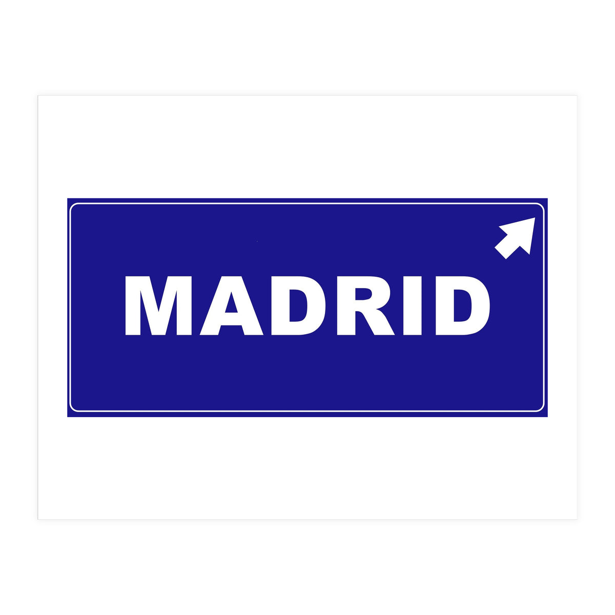 Let`s go to Madrid, Spain! Blue road sign (Print Only)