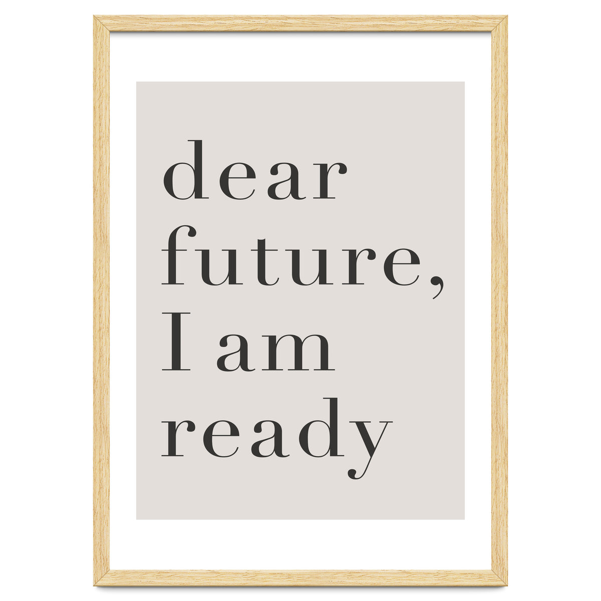 Dear Future I Am Ready Motivational
