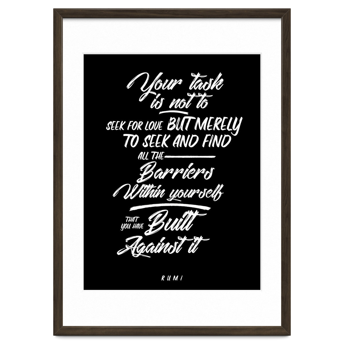 Don't Seek For Love - Rumi Quote Typography