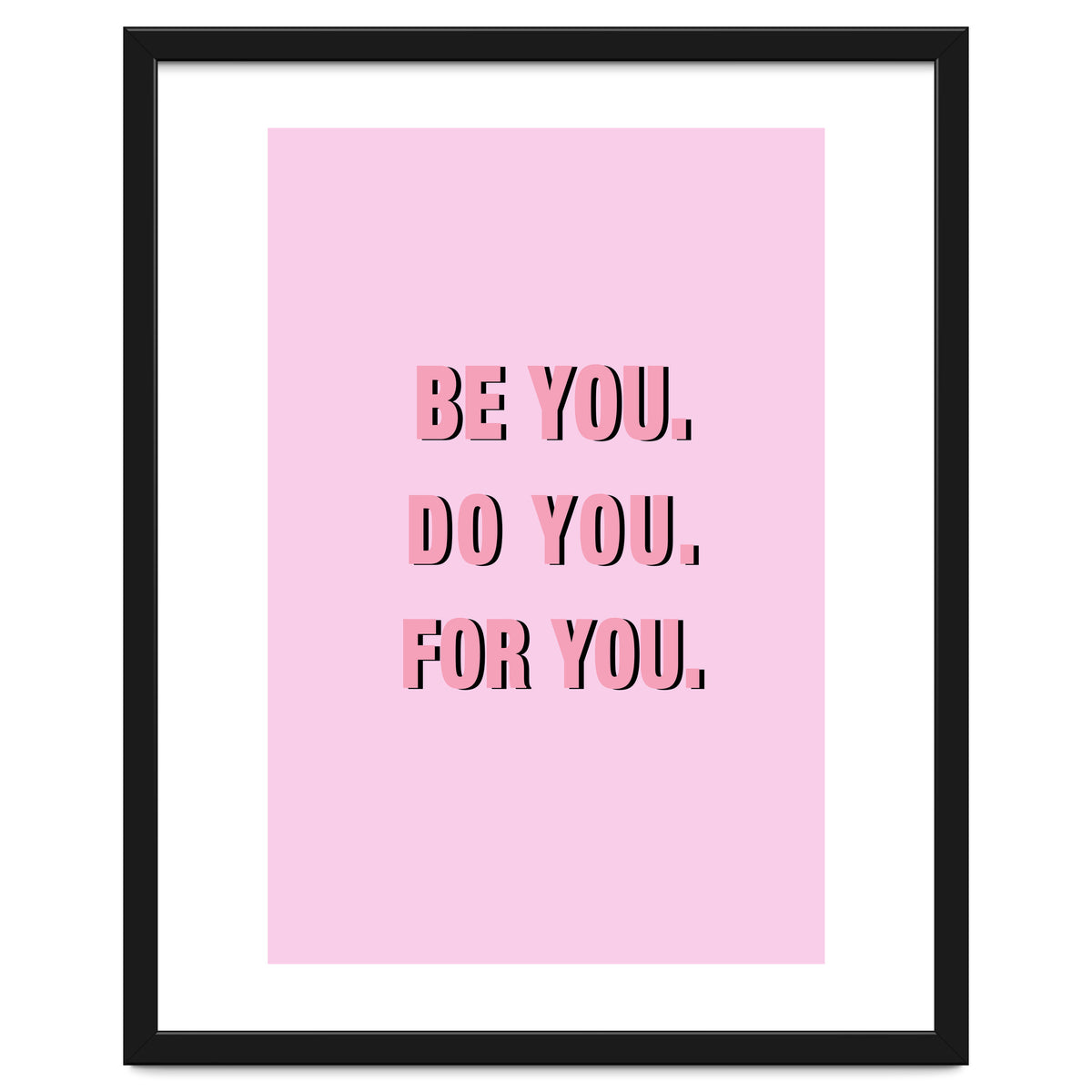 Be You Do You For Your Minimalistic Pink Copy