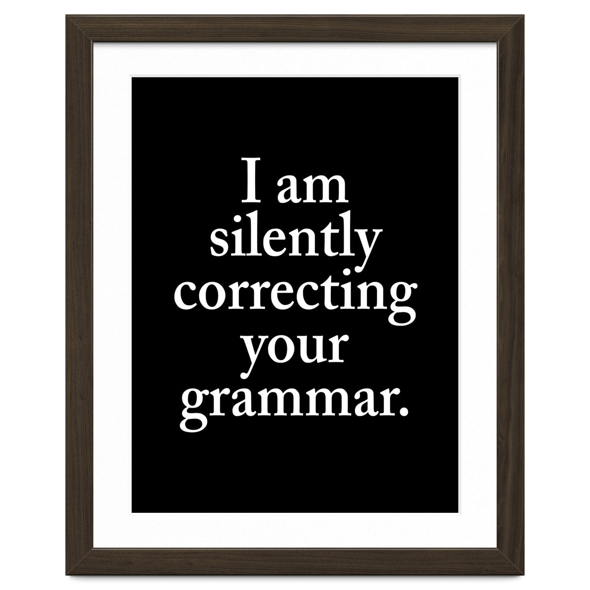 I Am Silently Correcting Your Grammar Black