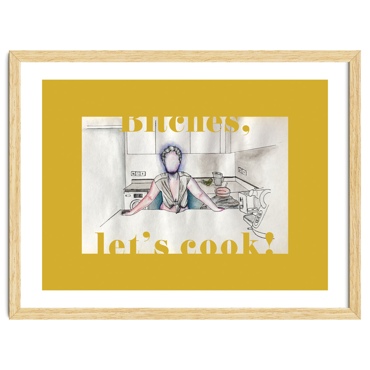 Bitches, Let's Cook!