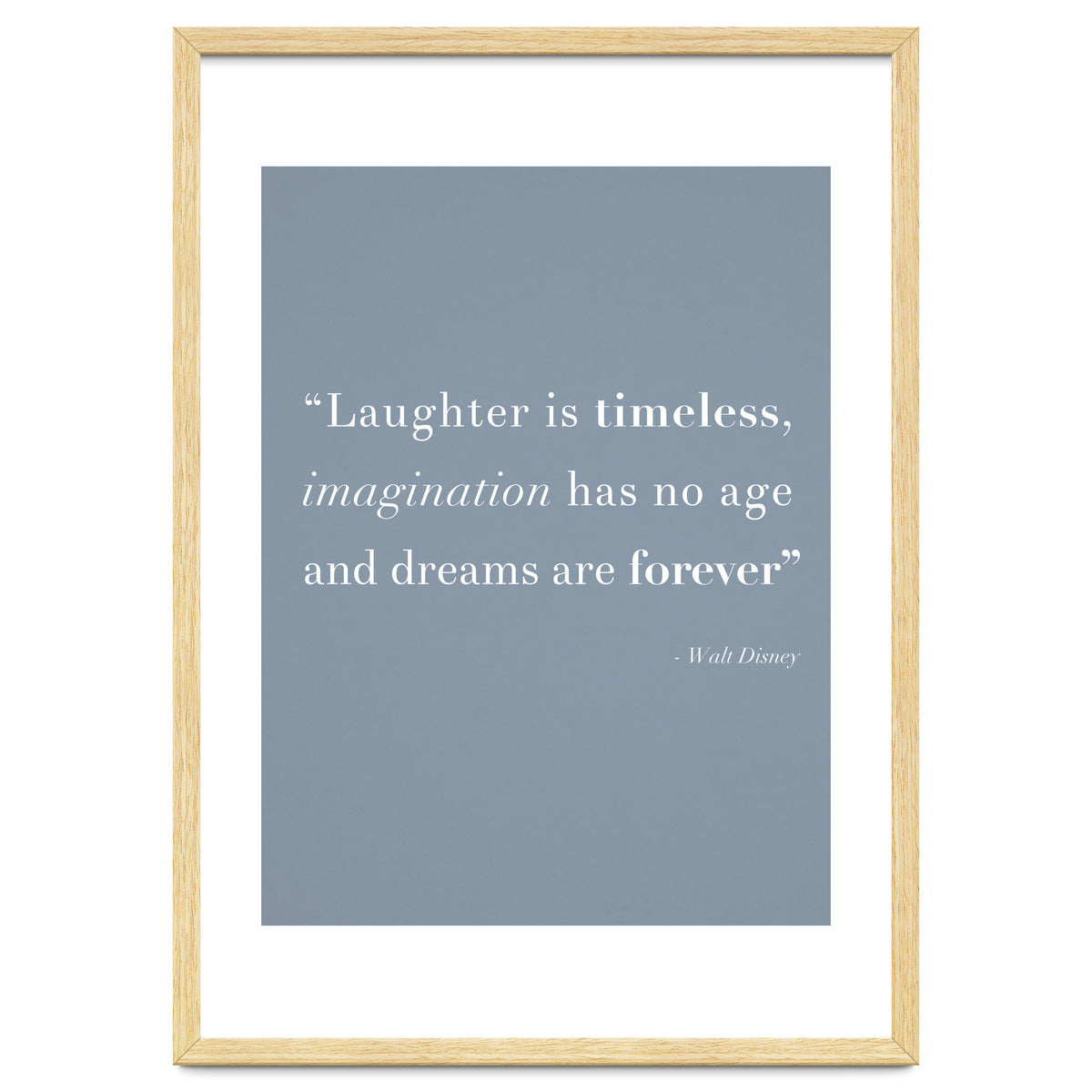 Laughter, Imagination, Dreams, Quote Disney Blue