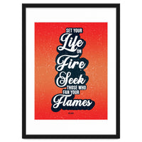 Set Your Life On Fire - Rumi Quote Typography