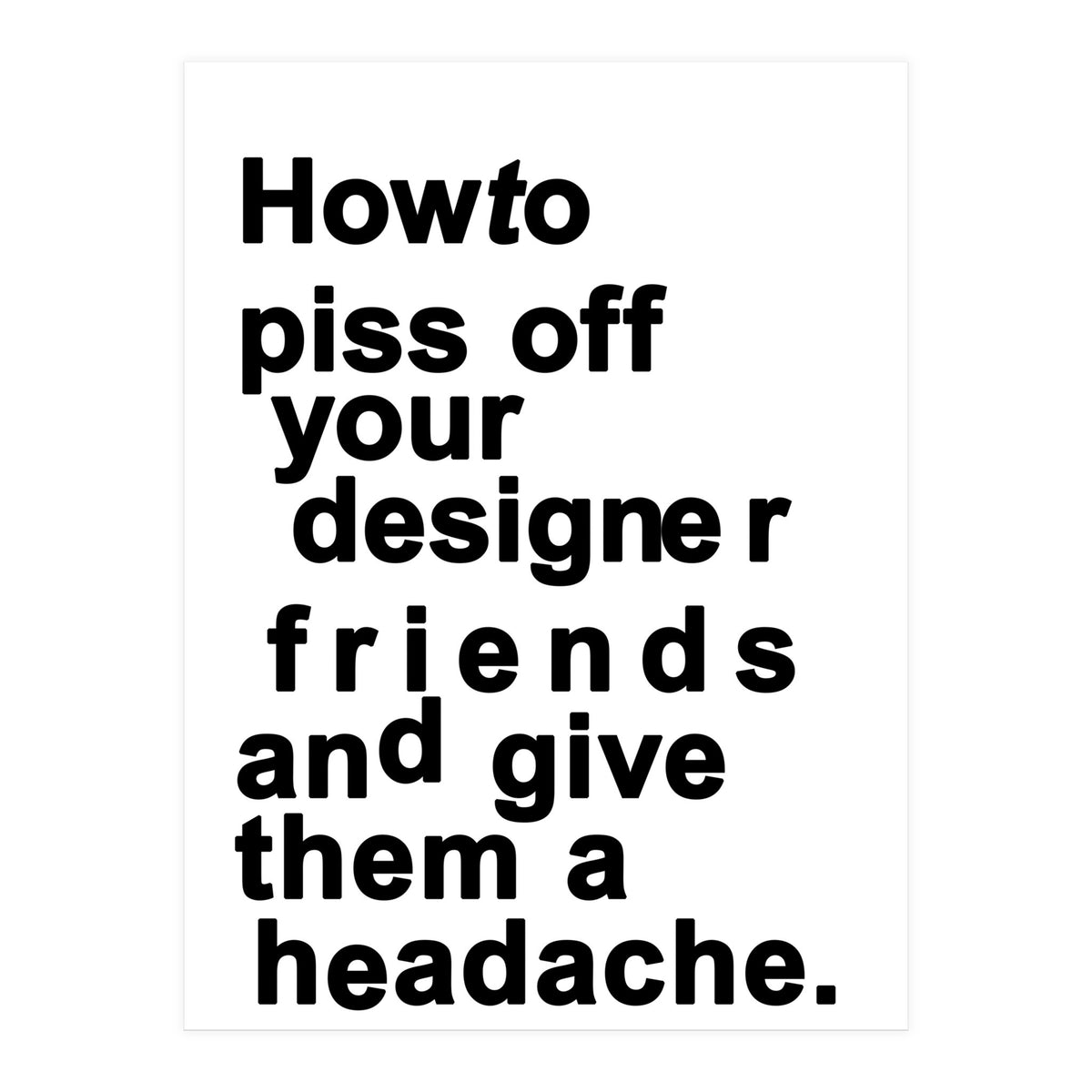 The Headache White (Print Only)