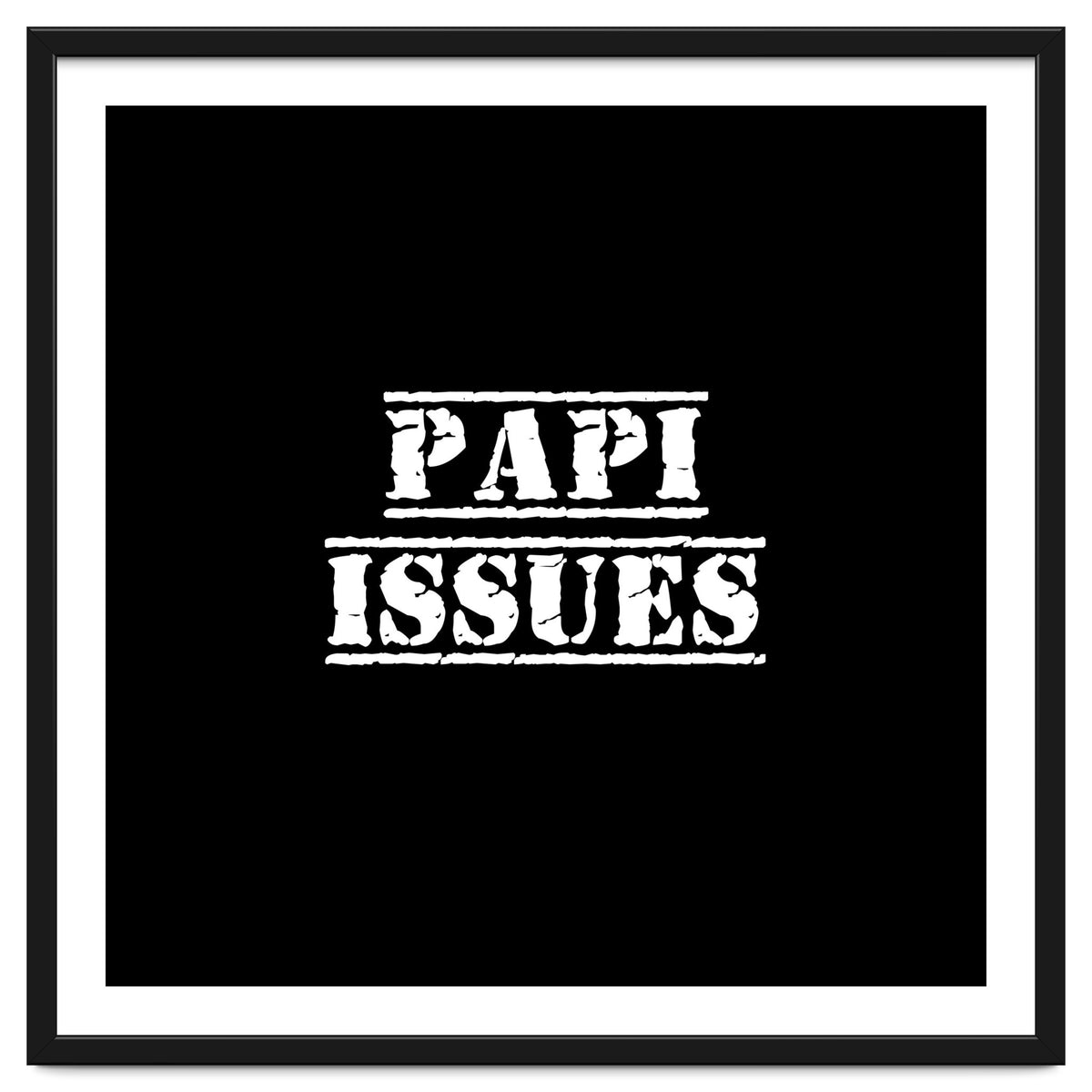 Papi Issues - Latin daddy issues