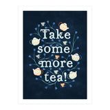 Take Some More Tea (Print Only) thumbnail