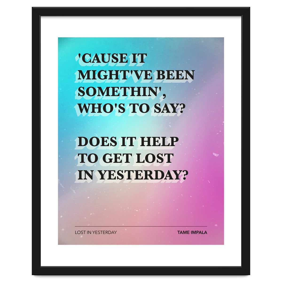 Tame Impala - Lost In Yesterday