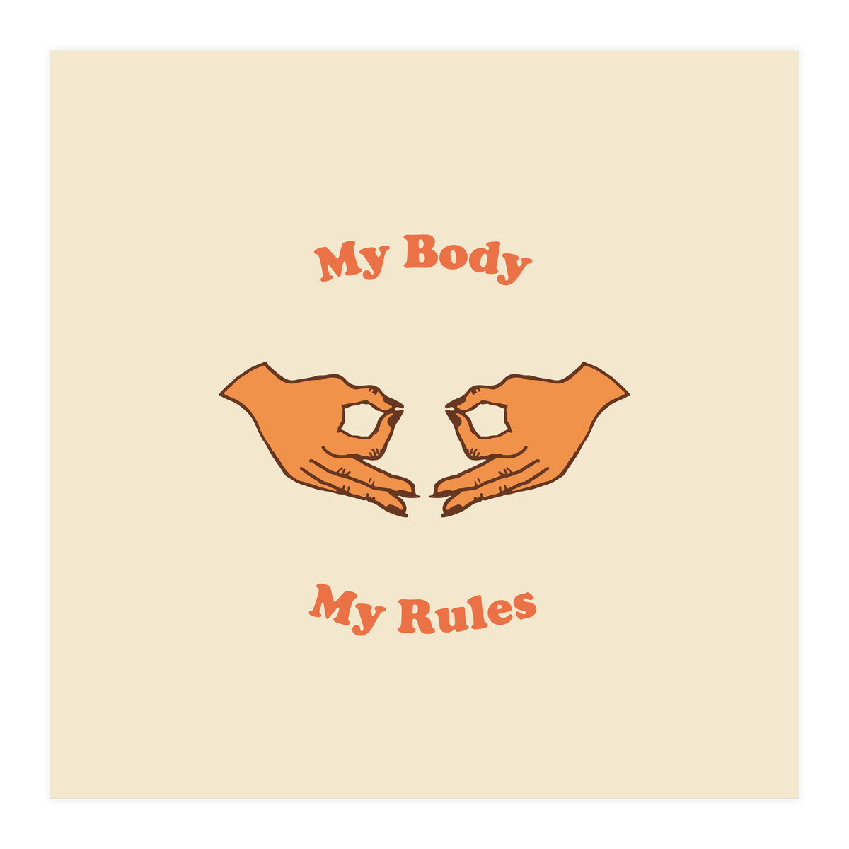 My Body, My Rules (Print Only)