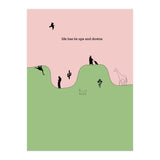 life has its ups and downs (Print Only) thumbnail