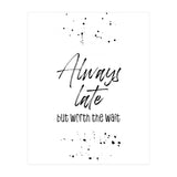 Always late (Print Only) thumbnail