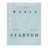 THE NEW WORLD HAS JUST STARTED (Print Only) thumbnail