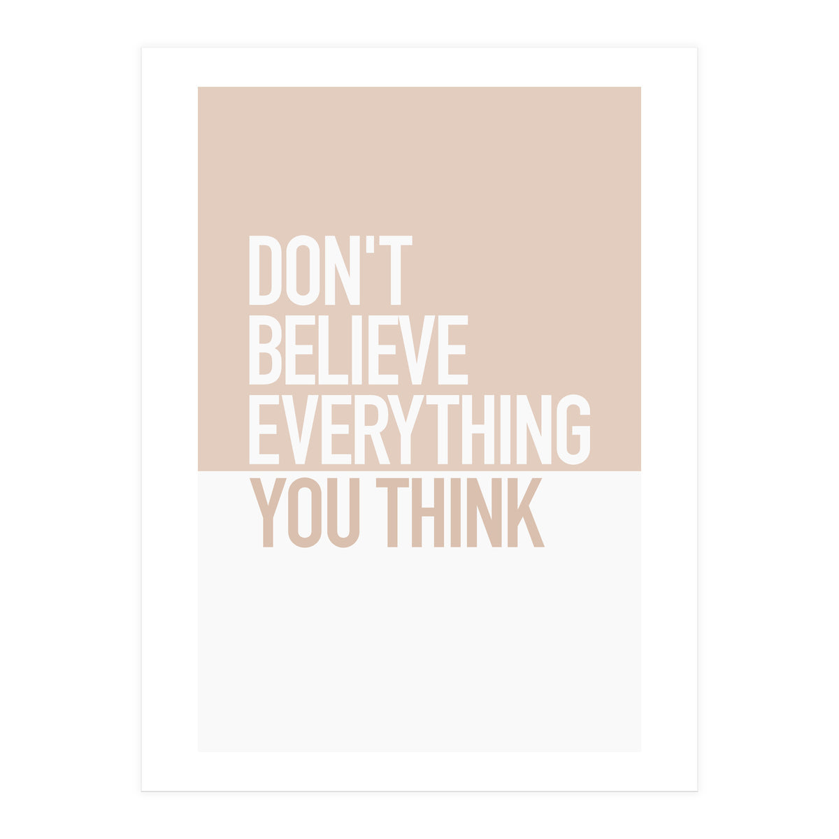 DON’T BELIEVE (Print Only)