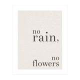 No Rain, No Flowers (Print Only) thumbnail