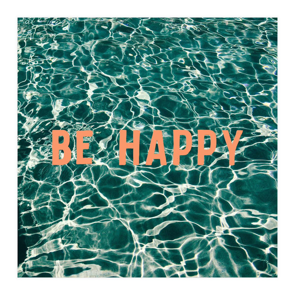 Be Happy  (Print Only)