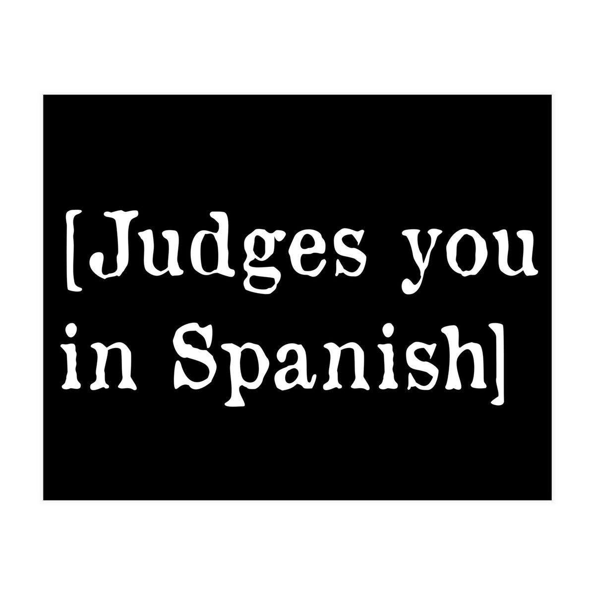 Judges You In Spanish (Print Only)