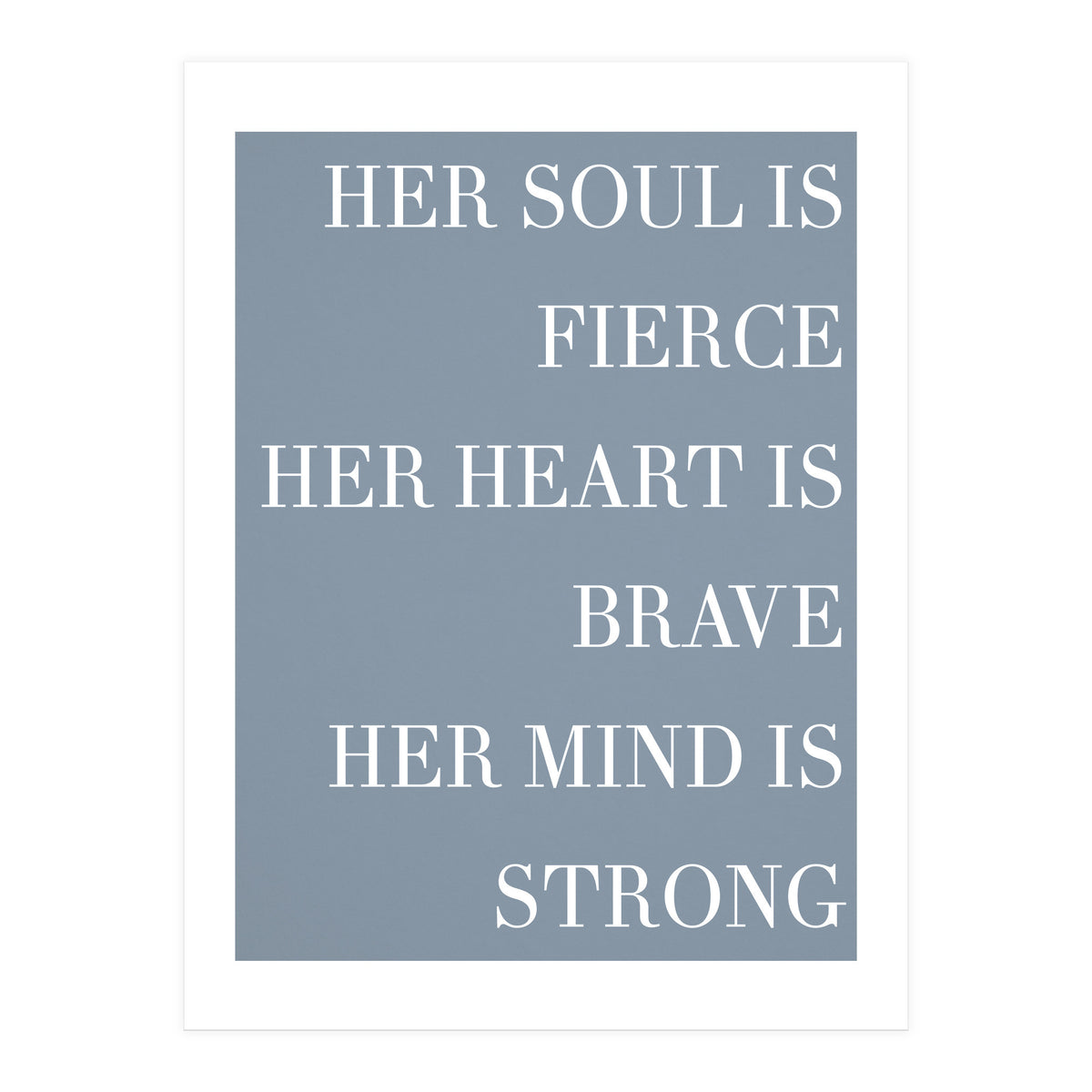 Fierce, Brave, Strong Female Empowerment Quote Blue (Print Only)
