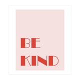 Be Kind (Print Only) thumbnail