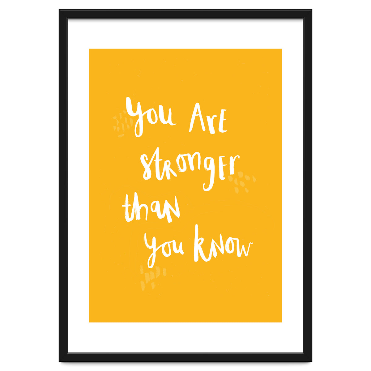 You Are Stronger Than You Know