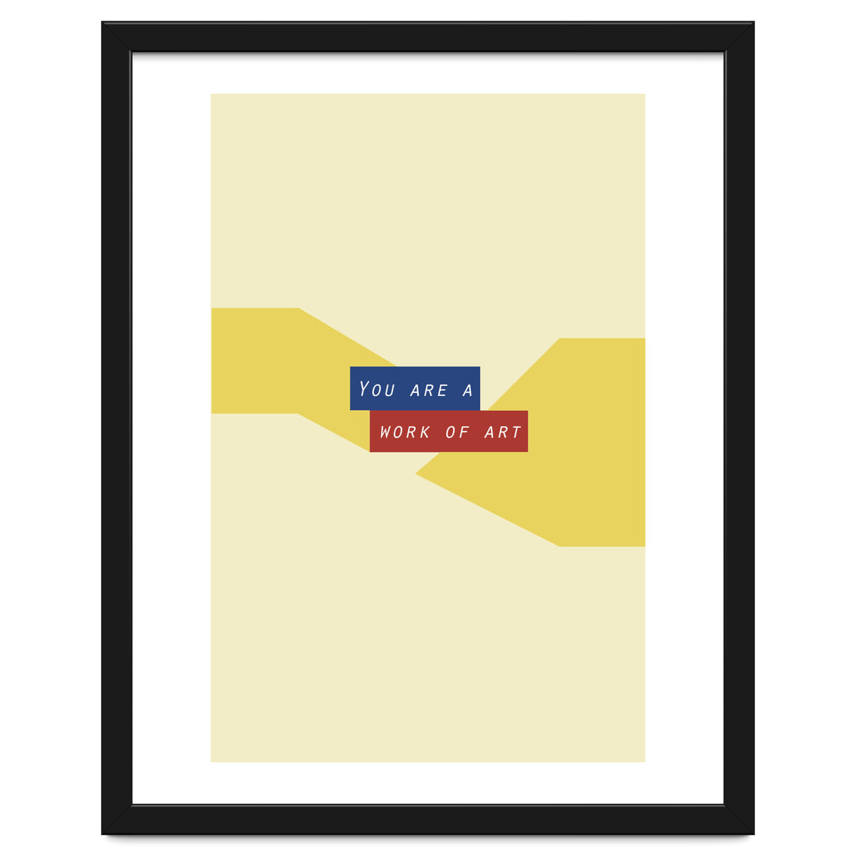 Modern Geometric Minimalist Typography You Are A Work Of Art