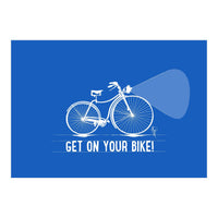 Get On Your Bike 1 (Print Only)