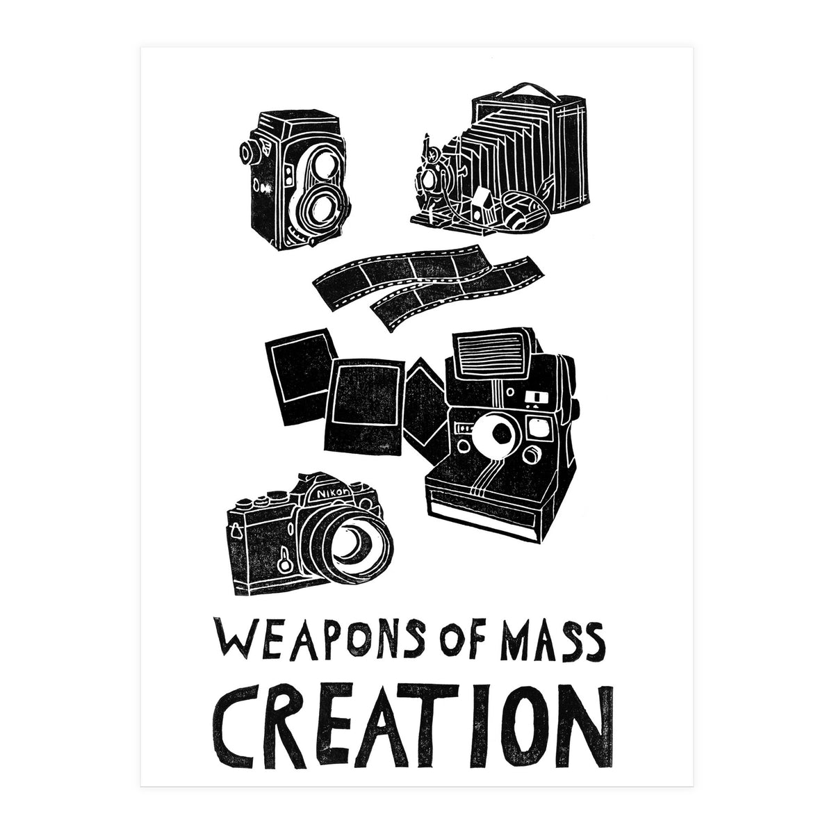Weapons Of Mass Creation - Photography  (Print Only)