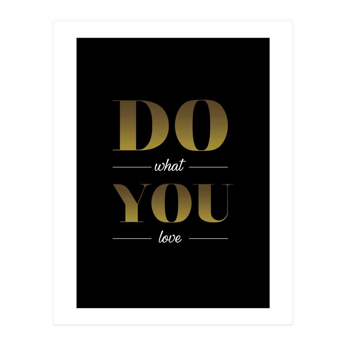 Do What You Love (Print Only)